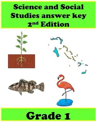 Science and Social Studies Grade 1 2nd Edition Answer key