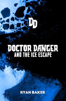 Doctor Danger And The Ice Escape