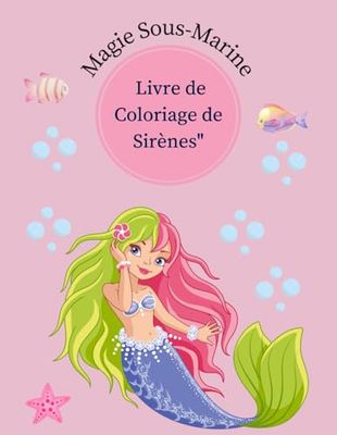 livre de coloriage de sirènes pour enfants: 57 pages d'illustrations à colorier à partir de 3 ans