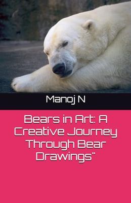 Bears in Art: A Creative Journey Through Bear Drawings"