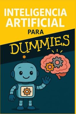 Inteligencia Artificial para Dummies
