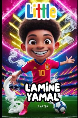 Lamine Yamal: The Boy Who Chased His Dream: Soccer book for kids 6-8