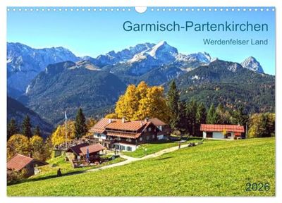 Garmisch-Partenkirchen Werdenfelser Land (Wandkalender 2026 DIN A3 quer), CALVENDO Monatskalender: Eine Bilderreise rund um Bayerns bekanntesten Wintersportort