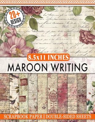 Maroon Writing Scrapbook Paper: Vintage Themed Decorative Paper For Journaling, Decoupage And More