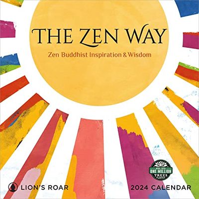 The ZEN Way 2024 Calendar: Buddhist Inspiration & Wisdom from Lion's Roar