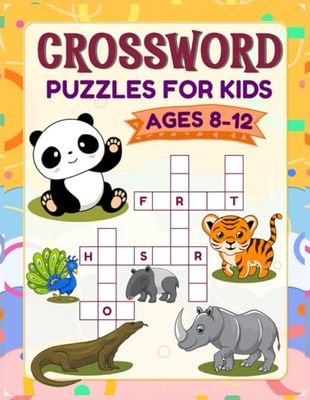 Crossword Puzzles for Kids Ages 8-12: 100 Fun & Educational Crossword Puzzles to Boost Vocabulary, Spelling & Problem-Solving Skills for Kids
