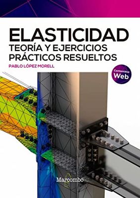 Elasticidad. Teoría y ejercicios prácticos resueltos