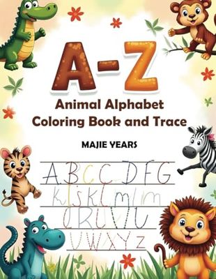 A-Z Animal Alphabet Coloring Book and Trace
