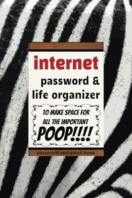 Password And Email Book: Awesome 3-In-1 Tracker For Your Online Passwords, 'Where Did I Put That?' Organizer and Address Book With Space For Important Dates - .Zebra Cover Large Print (6" x 9")