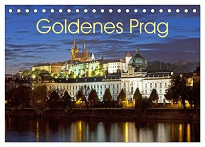 Goldenes Prag (Tischkalender 2024 DIN A5 quer), CALVENDO Monatskalender: Prag, Weltkulturerbe an der Moldau