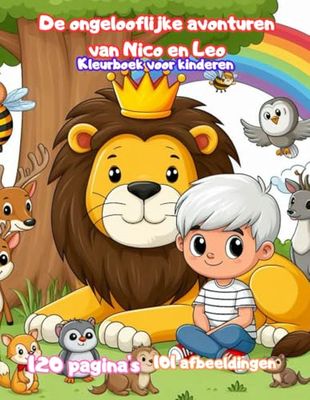 De ongelooflijke avonturen van Nico en Leo: Kleurboek voor kinderen (THE INCREDIBLE ADVENTURES OF NICO AND LEO)