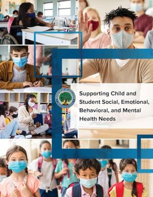 Supporting Child and Student Social, Emotional, Behavioral, and Mental Health Needs