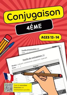 Conjugaison 4ème: Cahier d'Exercices Complet pour Maîtriser les Verbes Français - Entraînement Adapté au Niveau 4ème