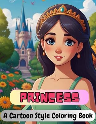 Princess A Cartoon Style Coloring Book: For Girls : 39 Charming Cartoon Princesses | Ideal for Kids 4-12 | 8.5 x 11 in, 82 Pages