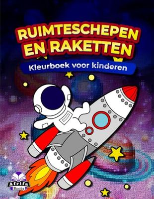 Ruimteschepen en raketten Kleurboek voor kinderen, 50 ruimtevaartuigen voor kinderen om in te kleuren: Kleurplezier voor ruimteliefhebbers