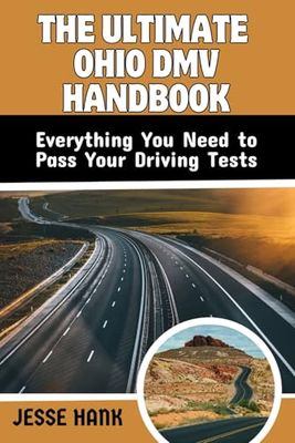 THE ULTIMATE OHIO DMV HANDBOOK: Everything You Need to Pass Your Driving Tests