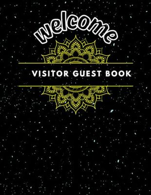 Welcom Visitor Guest Book: Vacation Rentals, Airbnb, Bed & Breakfast, Beach House, Guest House Registration Log Book – Guest Sign-In Sheets for Cabins and Vacation Homes.