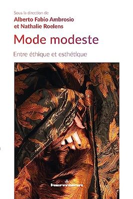 Mode modeste: Entre éthique et esthétique