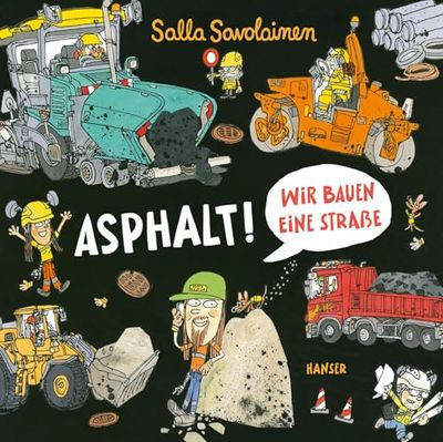 Asphalt!: Wir bauen eine Straße