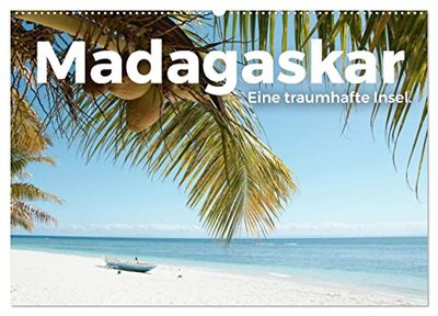Madagaskar - Eine traumhafte Insel. (Wandkalender 2026 DIN A2 quer), CALVENDO Monatskalender: Genießen Sie die einzigartigen Bilder von Madagaskar.