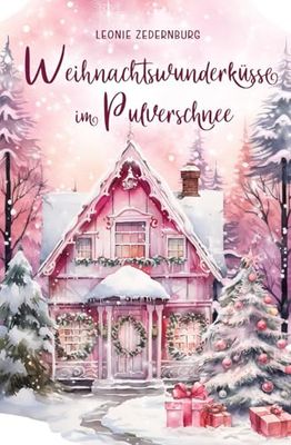 Weihnachtswunderküsse im Pulverschnee