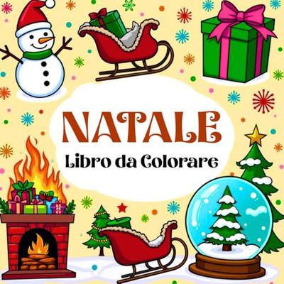 Libro da Colorare di Natale: Disegni Natalizi Accoglienti, Facili e Grandi per Bambini, Adulti e Anziani, con Babbo Natale, Pupazzi di Neve, Animali Invernali e Altro