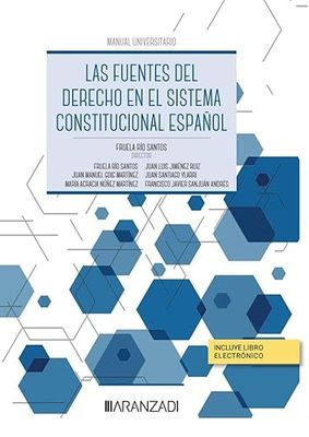 Las fuentes del derecho en el sistema constitucional español (Papel + e-book)