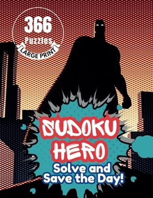 Sudoku Hero: Solve and Save the Day! | 366 Fun 9x9 Puzzles for Kids
