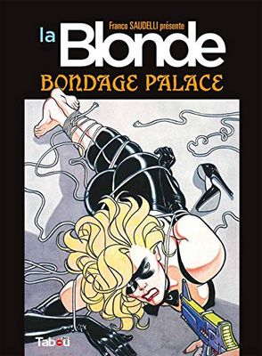 La blonde: Bondage palace