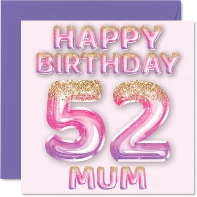 52e verjaardagskaart voor mama - roze en paarse glitterballonnen - gelukkige verjaardagskaarten voor 52-jarige moeder, moeder van zoon dochter, 145 mm x 145 mm verjaardagskaarten cadeau