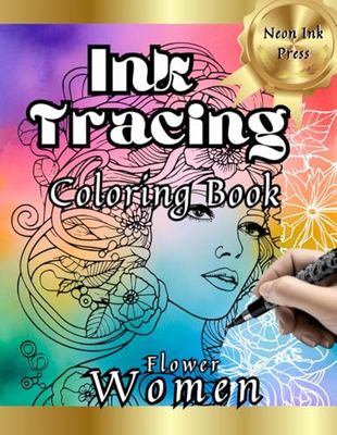 Ink Tracing Coloring Book: Flower Women: Anxiety Relief Art Book for Adults, Just Follow the Lines to Reveal the Hidden Image
