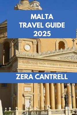 MALTA TRAVEL GUIDE: Malta Exposed: Navigate the Island’s Hidden Corners and Local Favorites.