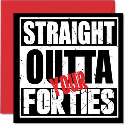 Divertente biglietto di auguri per il 50° compleanno per uomini e donne, con scritta "Straight Outta Your Fourties", per mamma, papà, fratello, sorella, zia, zio, 145 mm x 145 mm