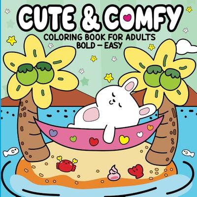 Cute & Comfy - Coloring Book for Adults: Bold - Easy
