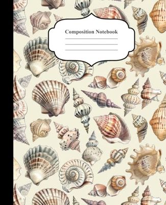 Composition Notebook College Ruled: Seashells Vintage , Seashell Ocean Aesthetic Journal For Teens, Young Adults and Kids