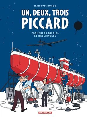 1, 2, 3 Piccard: Pionniers du ciel et des abysses