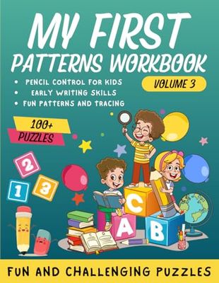 My First Patterns Workbook: Fun and Challenging Puzzles - Volume 3