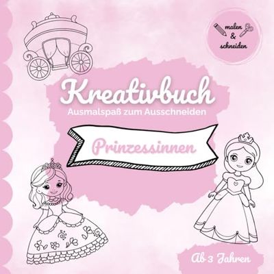 Kreativbuch - Ausmalspaß zum Ausschneiden: Prinzessinnen