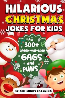 Hilarious Christmas Jokes for Kids: 300+ Laugh-Out-Loud Gags and Puns for Festive Fun (Super Fun Joke Book for Kids Age 8-12)