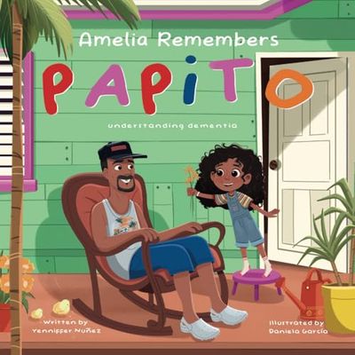 Amelia Remembers Papito: understanding dementia