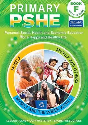 Primary PSHE: Personal, Social, Health and Economic Education for a Happy and Healthy Life: 6