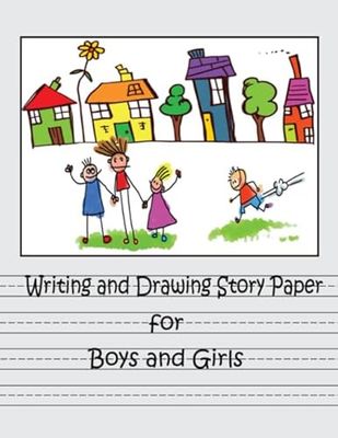 Writing and Drawing Story Paper for Boys and Girls: Draw and Write Journal for Kids