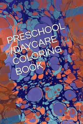 PRESCHOOL /DAYCARE COLORING BOOK