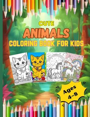 Coloring Book: Cute Animals Coloring Book For Kids Ages 4-8 | 8.5 x 11"