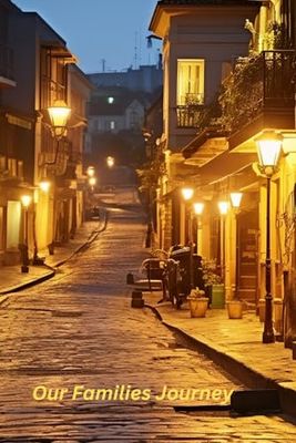 Our Families Journey: New Orleans Street, Ready to be filled with Memories and Thoughts, 6x9 150 Pages, 130 Lined and 20 Blank for Notes and Photos