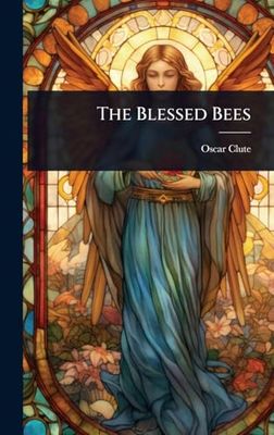 The Blessed Bees