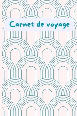 CARNET DE VOYAGE
