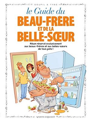 Les Guides en BD - Tome 13: Le Beau-frère et la Belle-soeur