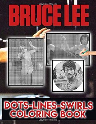 Bruce Lee Dots Lines Swirls Coloring Book: Bruce Lee Swirls-Dots-Diagonal Activity Books For Adults