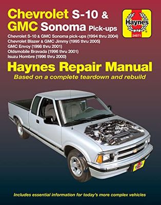 Haynes Chevrolet S-10 & Blazer GMC Sonoma Pick-Ups '94 Thru '04 Automotive Repair Manual: Chevrolet S-10 & GMC Sonoma Pick-Ups (1994 thru 2004) ... thru 2001) Isuzu Hombre (1996 thru 2000)